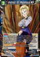 Android 18, Rebellious Will (BT17-047) [Ultimate Squad] For Discount